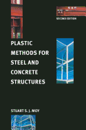 Plastic Methods for Steel and Concrete Structures