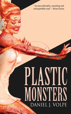 Plastic Monsters - Volpe, Daniel J