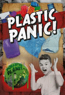 Plastic Panic!