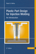 Plastic Part Design for Injection Molding 2e: An Introduction