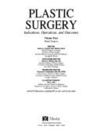 Plastic Surgery: Indications, Operations, Outcomes, Volume 4