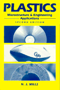 Plastics: Microstructure, Properties and Applications - Mills, N J