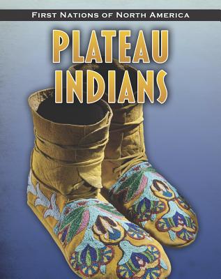 Plateau Indians - Ditchfield, Christin