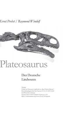 Plateosaurus: Der Deutsche Lindwurm - Probst, Ernst, and Windolf, Raymund