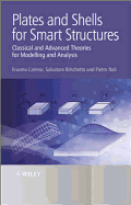 Plates and Shells for Smart Structures: Classical and Advanced Theories for Modeling and Analysis