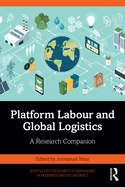 Platform Labour and Global Logistics: A Research Companion