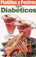 Platillos y Postres Para Diabeticos