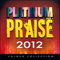 Platinum Praise 2012 - Maranatha! Praise Band