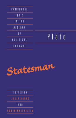 Plato: The Statesman - Plato, and Annas, Julia (Editor), and Waterfield, Robin (Editor)