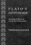 Plato's Euthydemus: Analysis of What Is and Is Not Philosophy