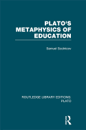 Plato's Metaphysics of Education