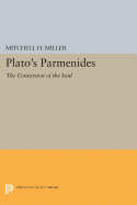 Plato's Parmenides: The Conversion of the Soul