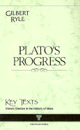 Plato's Progress - Ryle, Gilbert