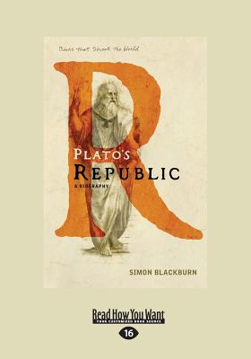 Plato's Republic: A Biography - Blackburn, Simon
