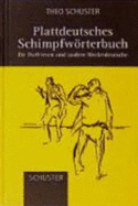 Plattdeutsches Schimpfwrterbuch