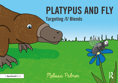 Platypus and Fly: Targeting L Blends - Palmer, Melissa