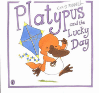 Platypus and the Lucky Day - Riddell, Chris