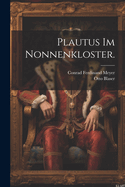 Plautus Im Nonnenkloster