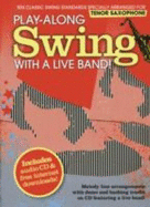 Play-Along Swing With A Live Band] - Tenor Saxophone