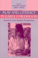 Play and Literacy in Early Childhood: Research from Multiple Perspectives - Christie, James F (Editor), and Roskos, Kathleen A, PhD (Editor)