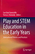 Play and STEM Education in the Early Years: International Policies and Practices