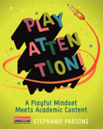 Play Attention!: A Playful Mindset Meets Academic Content