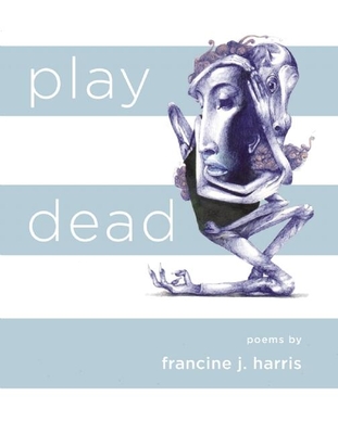 Play Dead - Harris, Francine J