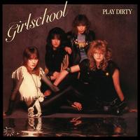 Play Dirty [2021 Bonus Track Edition] - Girlschool