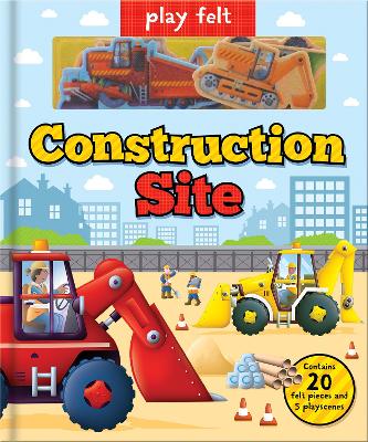 Play Felt Construction Site - Activity Book - Graham, Oakley, and Dronsfield, Paul (Illustrator)