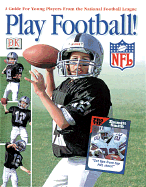 Play Football! - Polzer, Tim, and DK Publishing, and Dorling Kindersley Publishing (Creator)