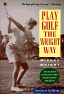 Play Golf Wright Way