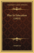 Play in Education (1915)