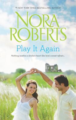 Play It Again: An Anthology - Roberts, Nora