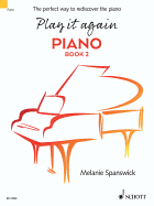 Play It Again: Piano Book 2: The Perfect Way to Rediscover the Piano