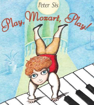 Play, Mozart, Play! - 