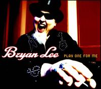 Play One for Me - Bryan Lee