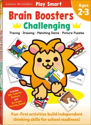 Play Smart Brain Boosters: Challenging - Age 2-3: Pre-K Activity Workbook: Boost Independent Thinking Skills: Tracing, Coloring, Shapes, Cutting, Drawing, Mazes, Picture Puzzles, Counting; Go-Green Activity-Board - Gakken Early Childhood Experts
