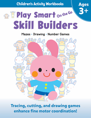 Play Smart on the Go Skill Builders 3+: Mazes, Drawing, Number Games - Smunket, Isadora