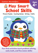 Play Smart School Skills Age 4+: Play Smart School Skills Age 4+: Pre-K Activity Workbook with Stickers for Toddlers Ages 4, 5, 6: Get Ready for School (Full Color Pages)