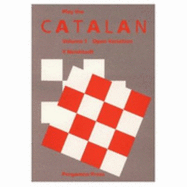 Play the Catalan. Vol. 1: Open Variation (Tournament)