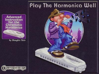 Play the Harmonica Well - Tate, Douglas (Composer)