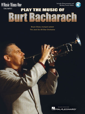 Play the Music of Burt Bacharach - Music Minus One Trumpet (Bk/Online Audio) - Bacharach, Burt (Composer)