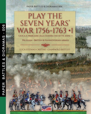 Play the Seven Years' War 1756-1763 - Vol. 1 - Cristini, Luca Stefano
