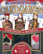 Play to Win Card Games: Strategies and Secrets!