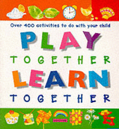 Play Together Learn Together - Rice, Melanie