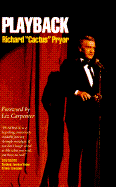 Playback - Pryor, Richard "Cactus", and Carpenter, Liz (Foreword by)