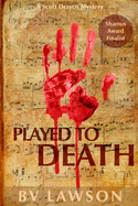 Played to Death: Scott Drayco Series #1