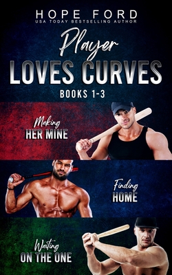 Player Loves Curves: Books 1-3 - Ford, Hope