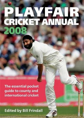 Playfair Cricket Annual 2008: The Essential Pocket Guide to County and International Cricket - Frindall, Bill (Editor)