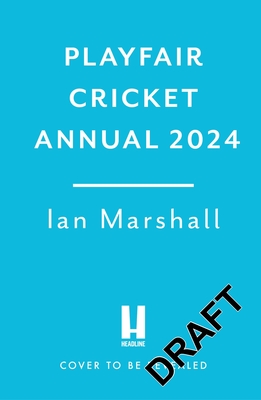 Playfair Cricket Annual 2024 - Marshall, Ian